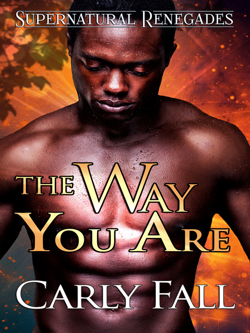 Cover image for The Way You Are (A Paranormal Military Romance)